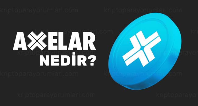 Axelar (AXL) Coin Nedir? AXL Coin Yorum, Fiyat Tahminleri ve AXL Coin Geleceği 2023-2026 axl coin yorum