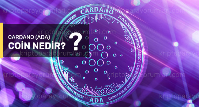 Cardano (ADA) Coin Nedir? ADA Coin Nereden Alınır?
