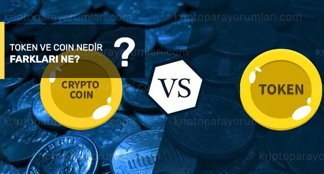 Coin Ve Token Nedir? Arasındaki Farklar Nelerdir?