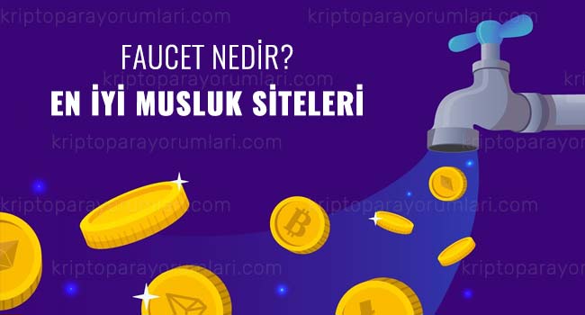 Kripto Para Musluğu Nedir? En İyi Faucet (Musluk) Siteleri